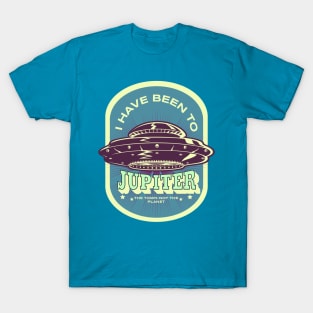 I have been to Jupiter, the town not the planet T-Shirt